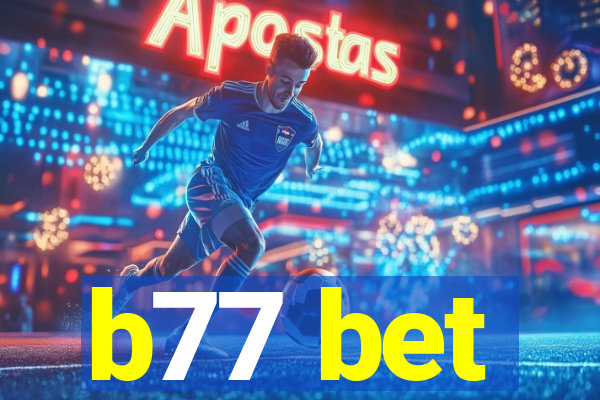 b77 bet